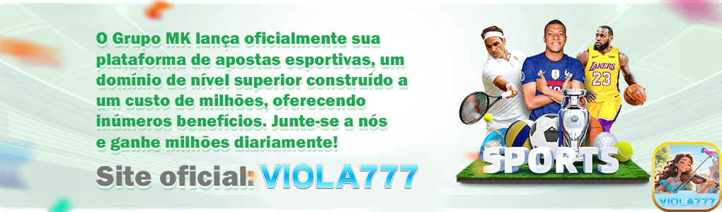 Apostas esportivas da viola777.com com odds competitivas